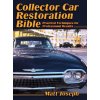 Collector Car Restoration Bible (Matt Joseph)(Pevná)