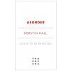 Asunder (HALL KERSTIN)(Pevná)