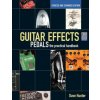 Guitar Effects Pedals (Dave Hunter)(Brožovaná)