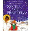 Dorotka a anjel priateľstva - Lucinda Rileyová