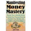 Manifesting Money Mastery (Jeff Hill)(Brožovaná)