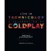 Life in Technicolor: Coldplay (Debs Wild,Malcom Croft)(Pevná)