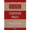 Zákonník práce komentár - Rybárová Vojnárová Mačuha