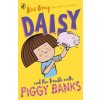 Daisy and the Trouble with Piggy Banks (Kes Gray)(Brožovaná)
