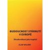 Budoucnost stárnutí v Evropě - Alan Walker