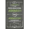 Prečo hrajú futbal jedenásti proti jedenástim - Luciano Wernicke