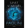 Spát v moři hvězd - Kniha I.