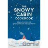 The Snowy Cabin Cookbook - Jen Stevenson, Marnie Hanel