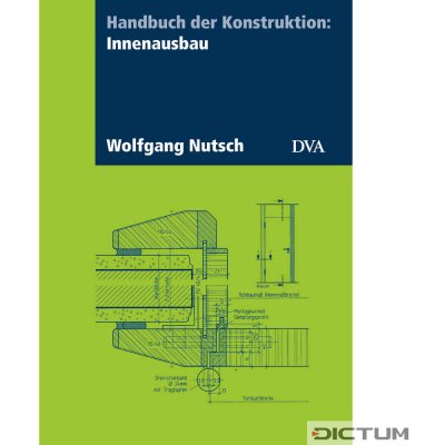Handbuch der Konstruktion: Innenausbau - Nutsch, Wolfgang