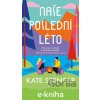 E-kniha Naše poslední léto - Kate Spencer