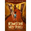 Nejhorší den Vojty Drábka - Petula Bendula, Martin Hanschild (ilustrátor)