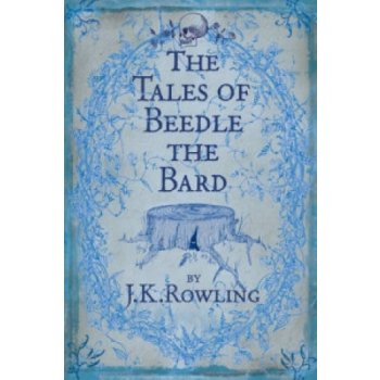 The Tales of Beedle the Bard - K. Rowlingová Joanne