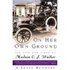 On Her Own Ground:The Life and Times of - A'Lelia Perry Bundles