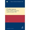 Civilní proces - Renáta Šínová; Ingrid Kovářová Kochová; Klára Hamu