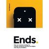 Ends.: Why we overlook endings for humans, products, services and digital. And why we shouldnt. (MacLeod Joe)