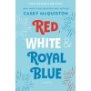 Red, White & Royal Blue: Collector's Edition