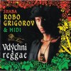 CD Robo Grigorov & Midi - Vdýchni reggae (Midi, Robo Grigorov)