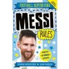 Messi Rules - Simon Mugford, Welbeck Publishing Group