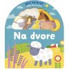 Poď sa hrať! Na dvore
