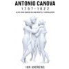 Antonio Canova 1757-1822 (Andrews Ian)