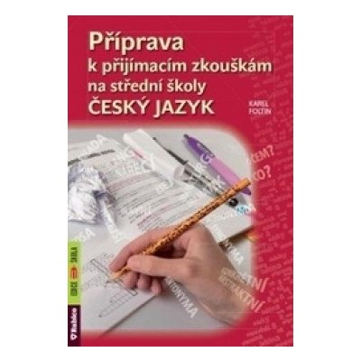 Příprava k přijímacím zkouškám na střední školy Český jazyk