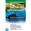 Totální detoxikace - Gennadij Malachov