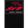 Kmotrou mi bola ŠtB - Marián Dudinský
