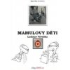 Mamulovy děti - Ladislav Větvička