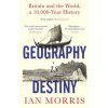 Geography Is Destiny
