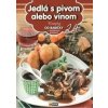 Jedlá s pivom alebo vínom - Kolektív