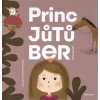 Princ Jůtůber - Linhart Oto