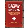 Prepper's Medical Manual