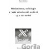 Mesianismus, sofiologie a ruské náboženské myšlení 19. a 20. století - Pavel Ambros
