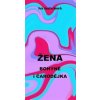 Žena bohyně i čarodějka - Iva Justychová
