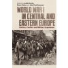 World War I in Central and Eastern Europe (Brožovaná)