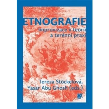 Etnografie - Tereza Stöckelová