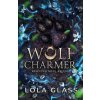 Wolf Charmer (Lola Glass)(Brožovaná)