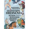 Legendárni hrdinovia - Marianna Oravcová, Ľuboslav Paľo (ilustrátor)