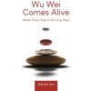 Wu Wei Comes Alive (Tekson Teo)(Brožovaná)
