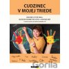 Cudzinec v mojej triede - Rohová Jana