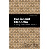 Caesar and Cleopatra Shaw George Bernard