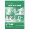 Fyzika pre gymnázia a SOŠ - Sila a pohyb - Jozef Beňuška