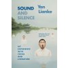 Sound and Silence: My Experience with China and Literature (Yan Lianke)