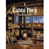 Cabin Porn Za dveřmi - Zach Klein