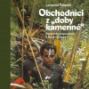 Obchodníci z „doby kamenné“ - Leopold Pospíšil