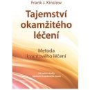 Tajemství okamžitého léčení - J. Kinslow Frank