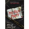 Prežijú piati - Holly Jackson