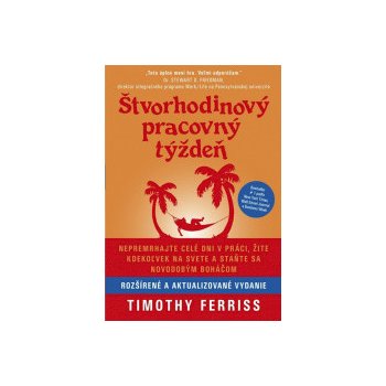 Štvorhodinový pracovný týždeň - Timothy Ferriss