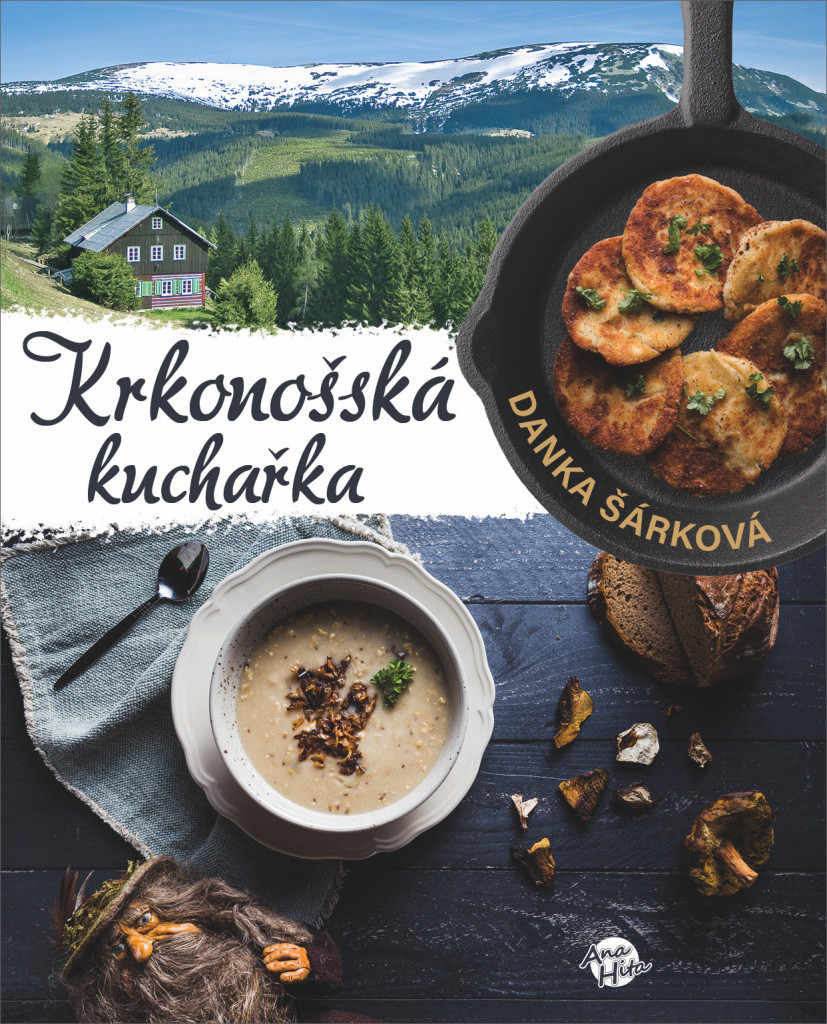 Krkonošská kuchařka - Danka Šárková