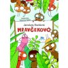 Mravčekovo - Jaroslava Kuchtová